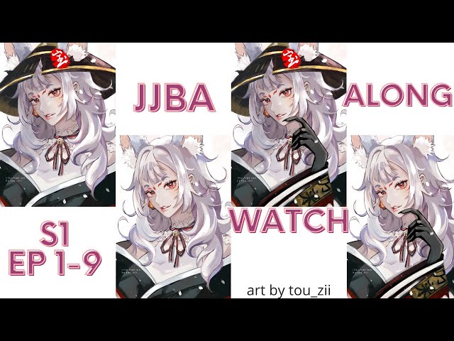 NINA KOSAKA'S「 WATCHALONG  」MARATHON of JoJo's Bizarre Adventure 「 S1 EP 1-9 」のサムネイル