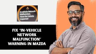Career Overview How to fix “In vehicle network malfunction” Warning in Mazda
