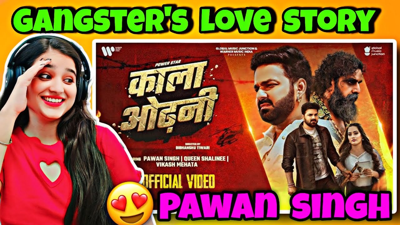 Pawan Singh- Kala Odhani | काला ओढ़नी | video song | #reaction #pawansingh #explorepage #trending