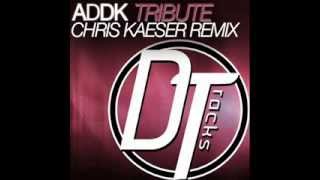 ADDK - Tribute (Chris Kaeser mode CK mix) Resimi