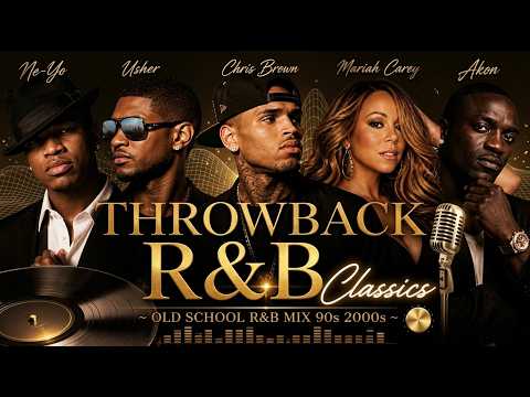 Usher, Chris Brown, Mariah Carey, Akon, Ne-Yo, Throwback R&B Classics ~ Old School R&b Mix 90s 2000s