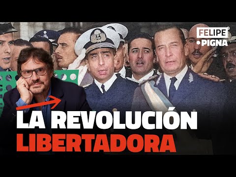 The "Liberating Revolution". Felipe Pigna