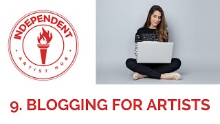 9. How To Write Art Blogs? | Blogging for Artists