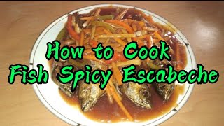 How To Cook Fish Spicy Escabeche