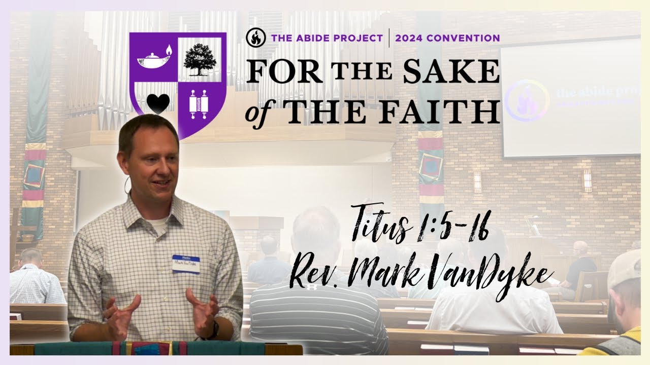 titus-1-5-16-rev-mark-vandyke-for-the-sake-of-the-faith-abide