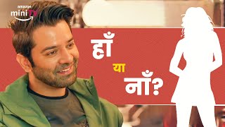 Barun Sobti Propose His Bestfriend Badtameez Dil Amazon Minitv