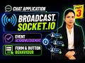 Socket.IO Broadcast, Event Acknowledgement &amp; Form Handling | WhatsApp Chat App Part 3