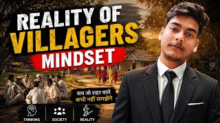 Reality Of Villagers Mindset