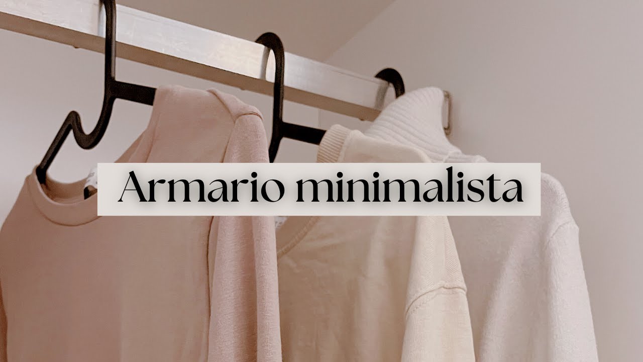 Mi ARMARIO MINIMALISTA de otoño🍂 |Cómo sentirte bien con toda tu ropa| Armario Cápsula| by lidia