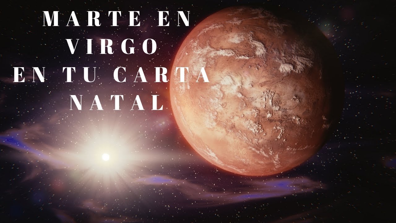 Marte en Virgo en tu carta natal - YouTube
