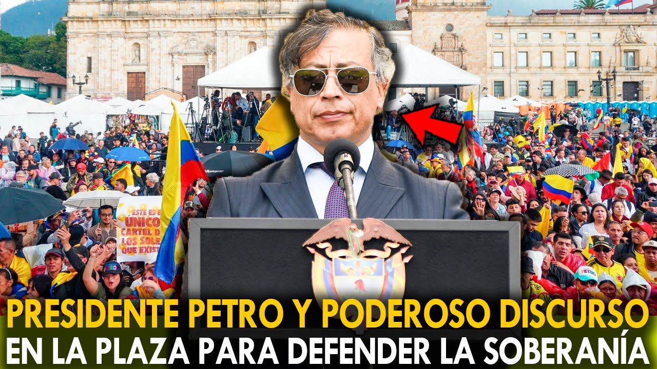 ¡URGENTE! PRESIDENTE PETRO Y PODEROSO DISCURSO EN LA PLAZA PARA ...