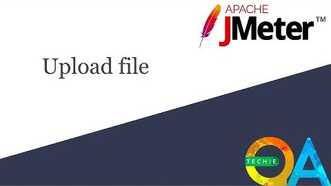 Jmeter - How to upload file