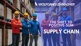 Positive Sum Supply Chains - Wolfgang Lehmacher's #SupplyChainSecrets