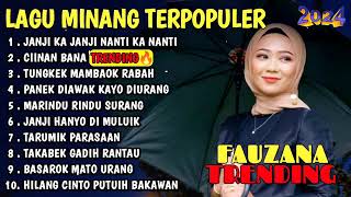 lagu minang fauzana janji ka janji nanti ka nanti full allbum tanpa iklan