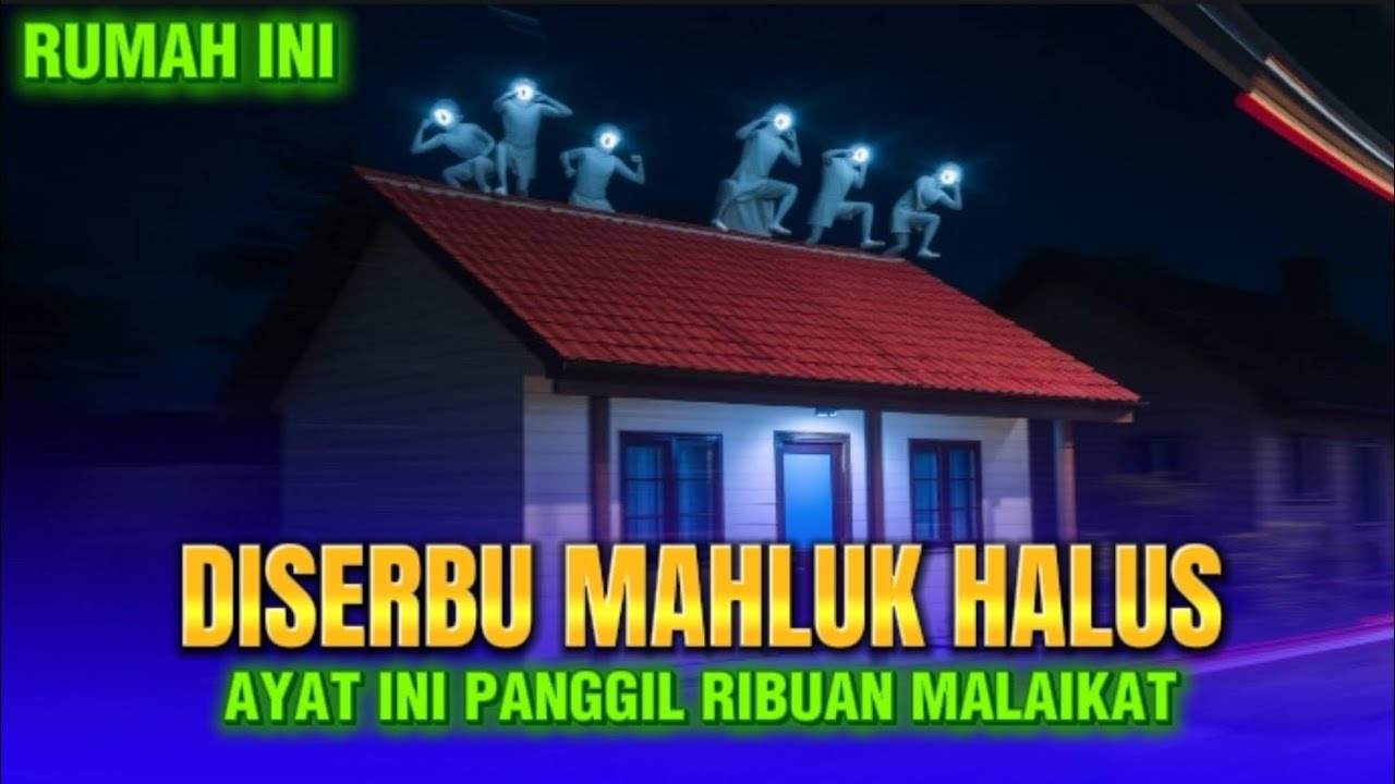 Malam Itu... Rumah Ini Diserbu Makhluk Halus, Tapi Ayat Ini Panggil Ribuan Malaikat!”😱