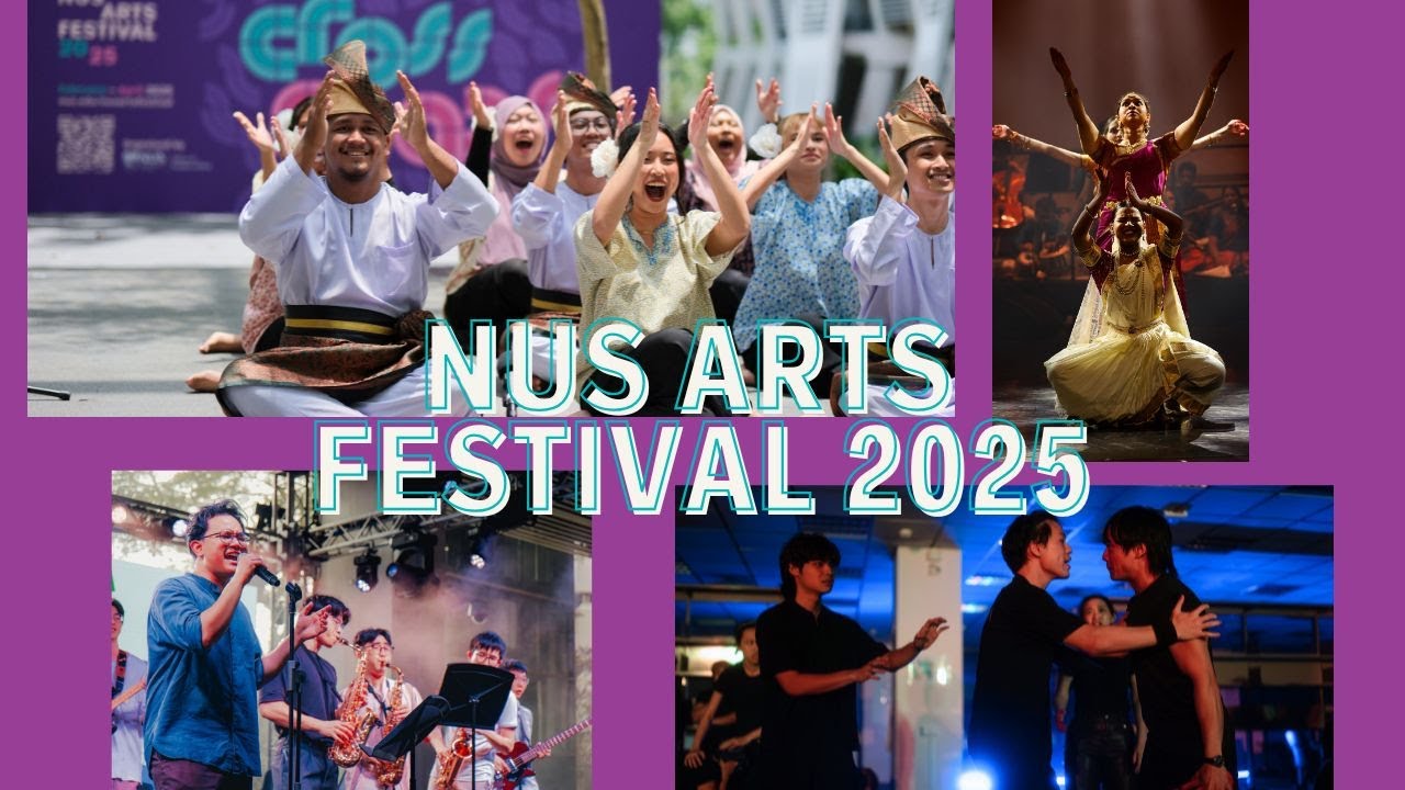 At the Crossroads of Creativity | NUS Arts Festival 2025 Highlights