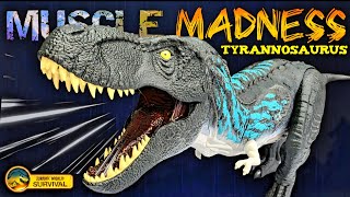 Mattel Jurassic World Survival Muscle Madness Tyrannosaurus rex Review!!!