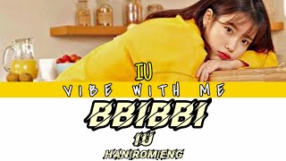BBIBBI // IU (COLOR CODED LYRICS)