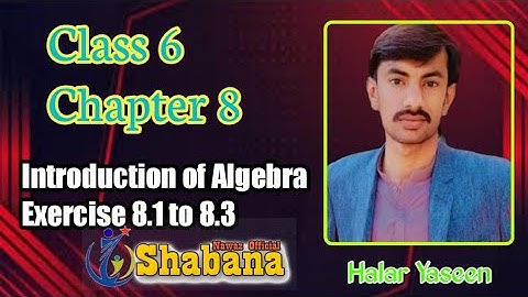 Chapter 8 Introduction of Algebra/PST-JEST test Preparation/Halar Yaseen/Shabana Nawaz Official
