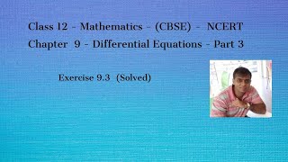 Class 12 -  Chapter 9 - Differential Equations- CBSE ( NCERT)   Exercise 9.3 - Solved