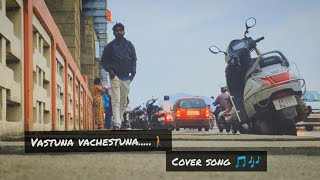 Vasthunnaa Vachestunna cover song  | V Songs | Nani, Sudheer Babu | Amit Trivedi