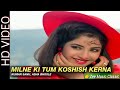 Milne Ki Tum Koshish Kerna | Dil Ka Kya Kasoor | Prithvi & Divya Bharti | Kumar Sanu, Asha Bhosle |