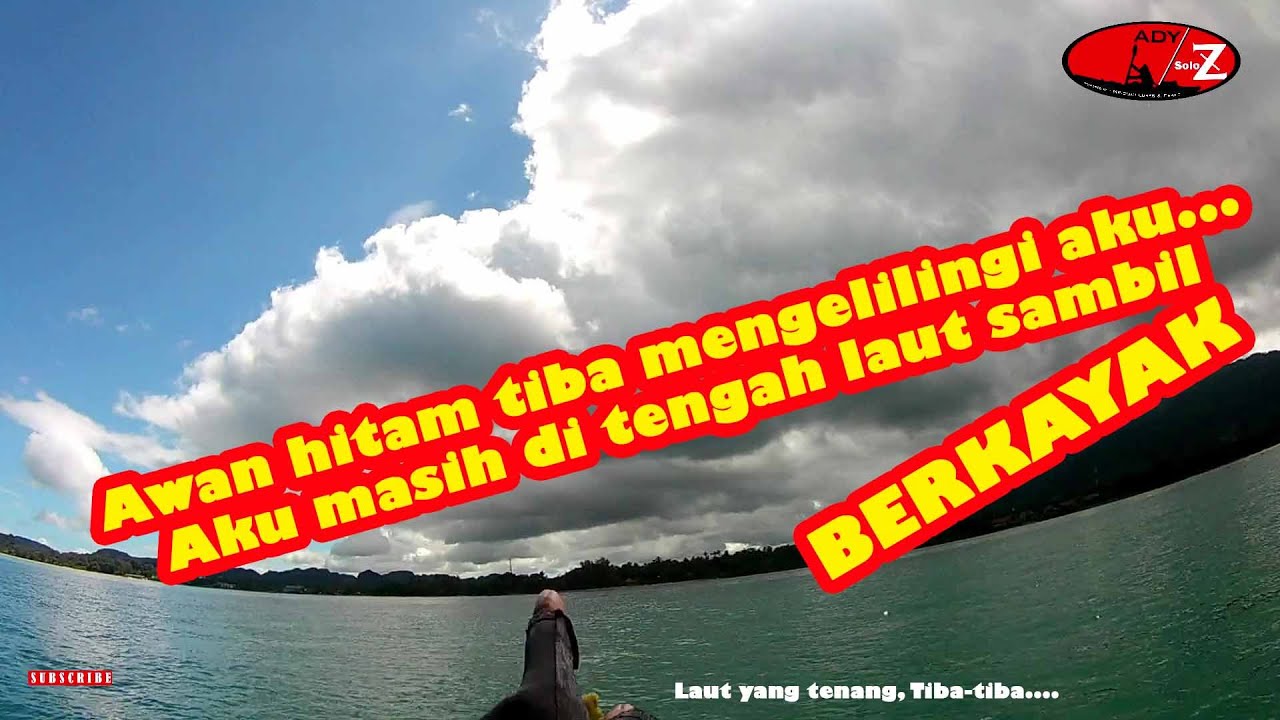 Awan hitam tiba2 muncul masa aku ditengah laut.