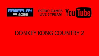 SNES donkey kong country 2 live stream 20230317
