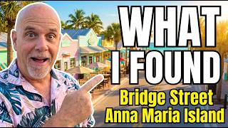 I Walked Every Block of Bridge Street on Anna Maria Island (Here's What I Found)