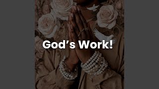 God's Work!
