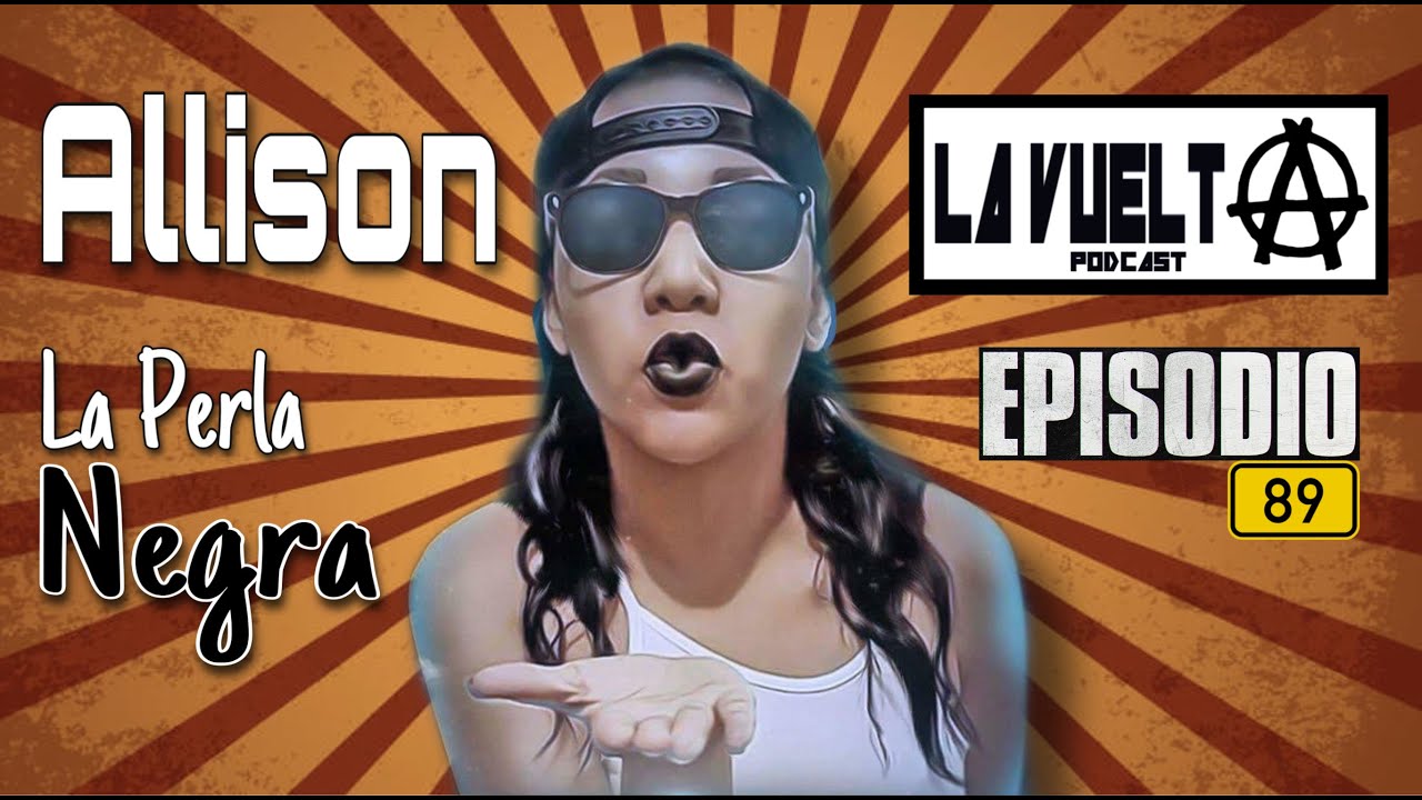 ALLISON LA PERLA NEGRA EP-89 DE LA VUELTA - YouTube