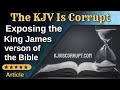 The KJV Is Corrupt, Exposing the King James Version of the Bible