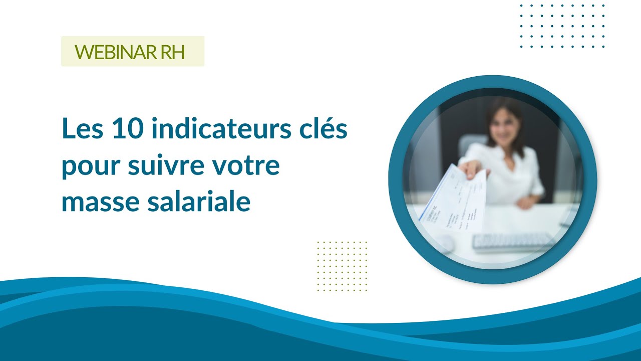 Masse salariale : 10 indicateurs RH pour le pilotage RH de votre entreprise - indicateurs RH