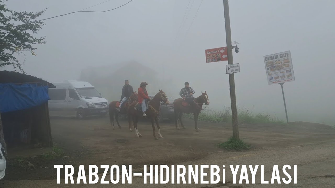TRABZON -HIDIRNEBİ YAYLASI 