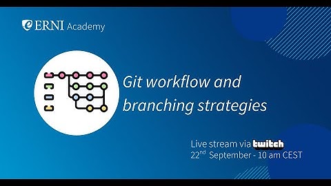 Git workflow and branching strategies