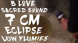 B Love Sacred Sound Eclipse Low 7 cm Flumies - Gongs Unlimited