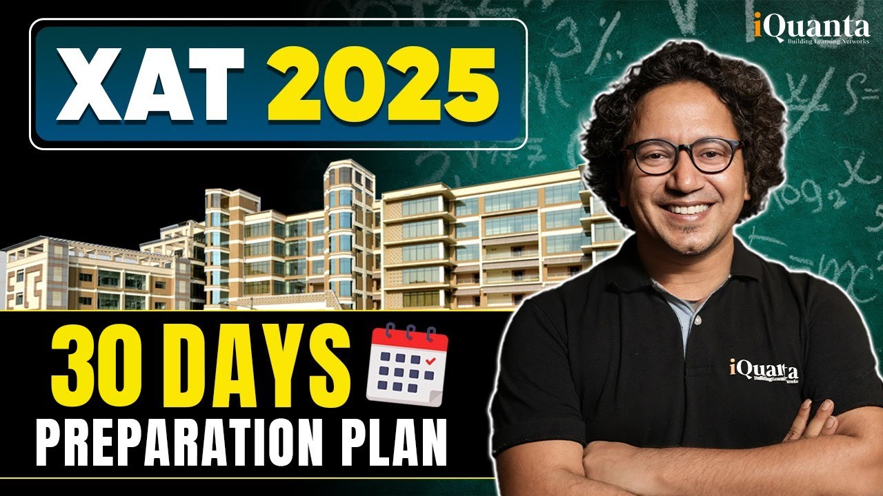 XAT 2025 Strategy : 30-Day Preparation Strategy to Crack the Exam - YouTube
