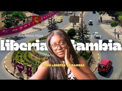 You Won’t Believe Why I Left Liberia to Gambia….More