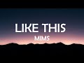 Lyrics Like This MIMS Lyrics Like This MIMS