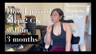 How I passed Step 2 CK in 3 months | USMLE Step 2 CK Tips