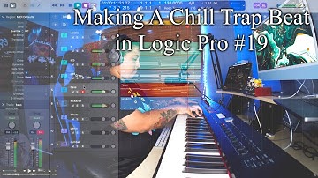 Making A Chill Trap Beat in Logic Pro #19