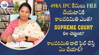 Time limit for filing 498A IPC | Supreme Court judgment on misuse of 498A | Advocate Ramya