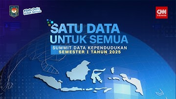 Satu Data Untuk Semua: Rilis Data Kependudukan I Tahun 2025 #SatuDataUntukSemua
