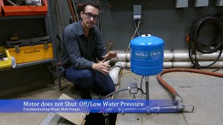 troubleshoot: water well pump won't shut off