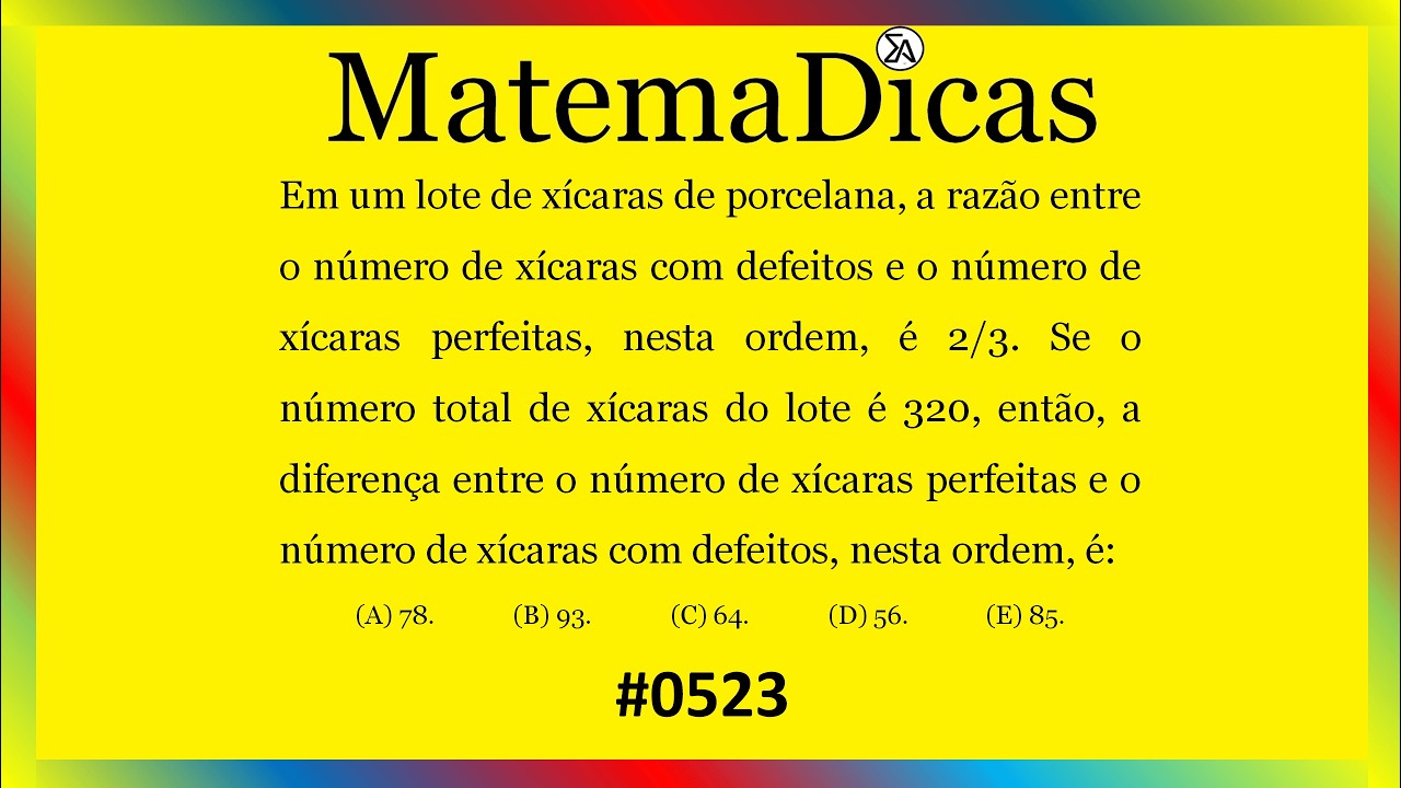 Razão e Proporção - Matemática - #523