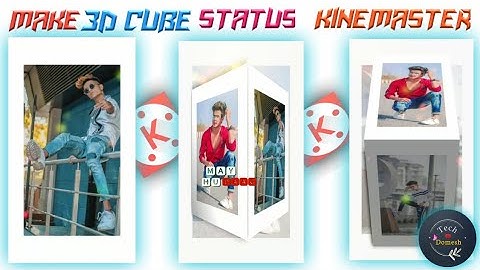 Status Kaise Banaye| 3D Cube Status Editing| Trending Status Kaise Banaye| Kinemaster Editing