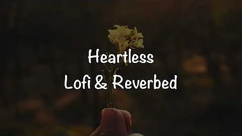 Heartless (Lofi & Reverbed) | Badshah ft. Aastha Gill | O.N.E.