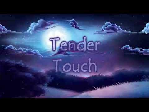 Tender - Touch [Lyrics on screen]