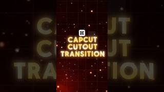 CapCut| how to make cutout transition in Capcut 💥❤️‍🔥 #viral #editing #tutorials #youtubegood