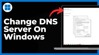 How To Change DNS Server On Windows 11 PC or Laptop - Step By Step